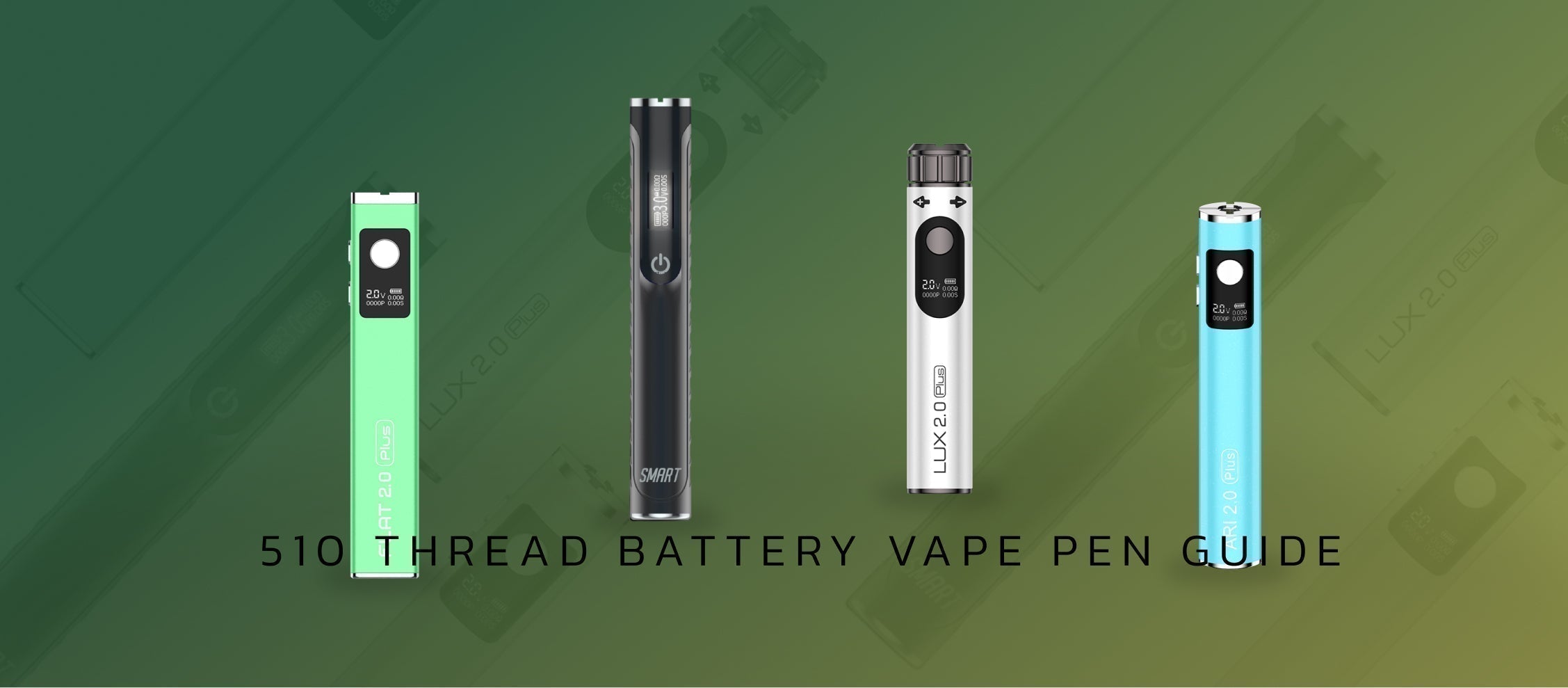 vape battery guide 510 Thread Pen Guide: Match Your Vaping Style – Yocan Vaporizer vape flavors Dubai Flavour:Freezy Jasmine Tea How to refill your