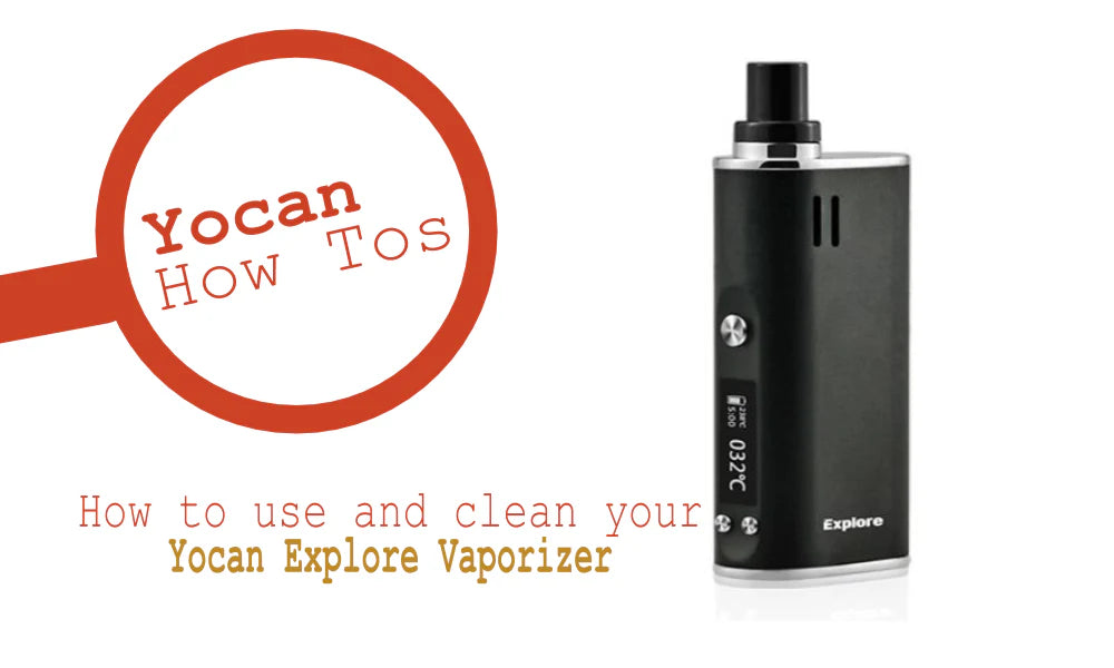 How to Use and Clean Yocan Explore